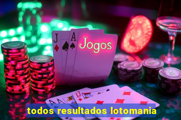 todos resultados lotomania